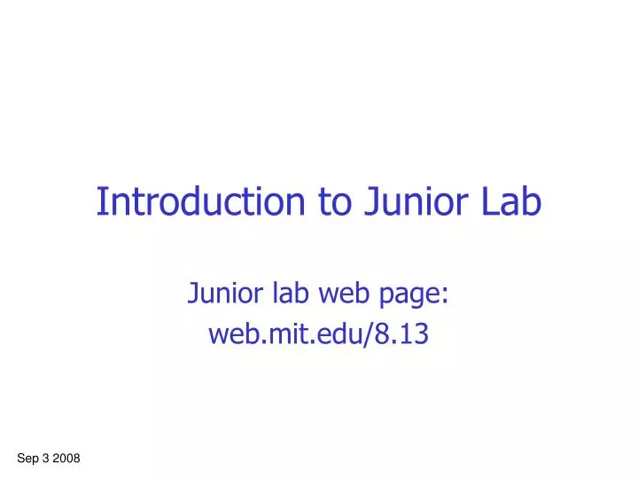 introduction to junior lab
