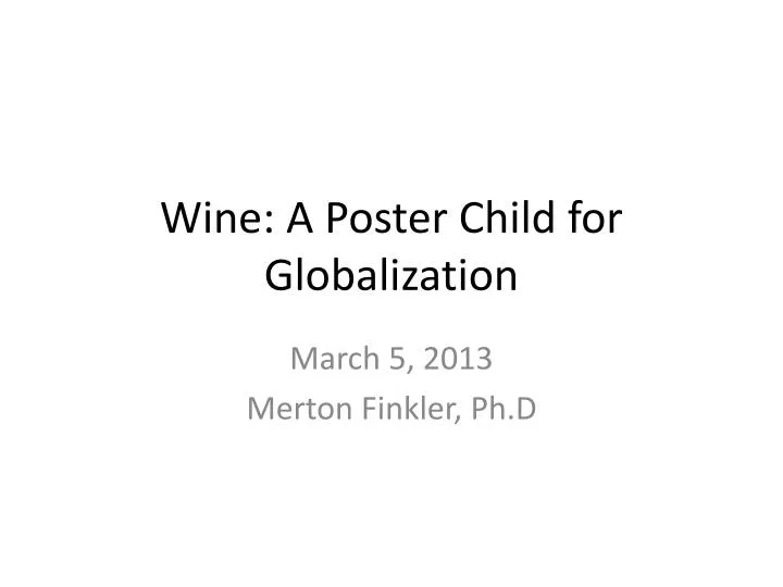 wine a poster child for globalization