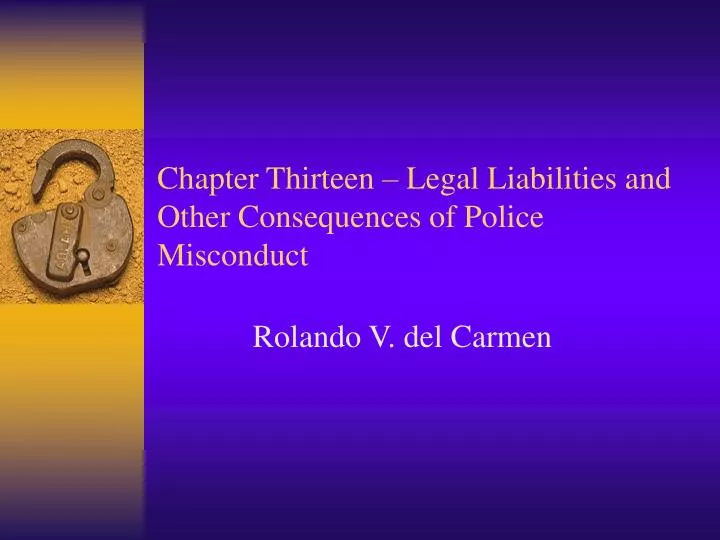 chapter thirteen legal liabilities and other consequences of police misconduct