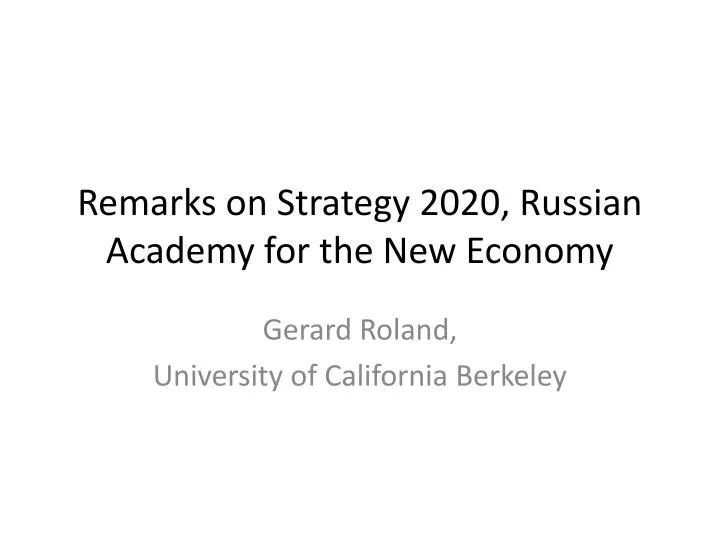 remarks on strategy 2020 russian academy for the new economy