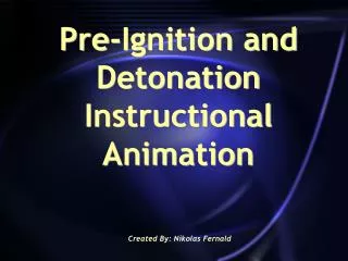 Pre-Ignition and Detonation Instructional Animation