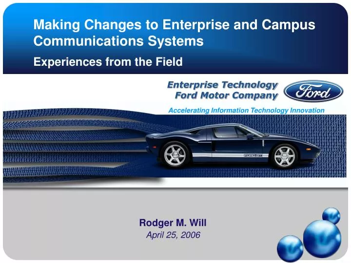 making changes to enterprise and campus communications systems experiences from the field