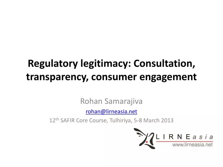 regulatory legitimacy consultation transparency consumer engagement