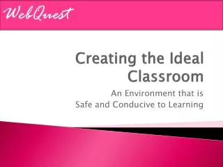 Creating the Ideal Classroom