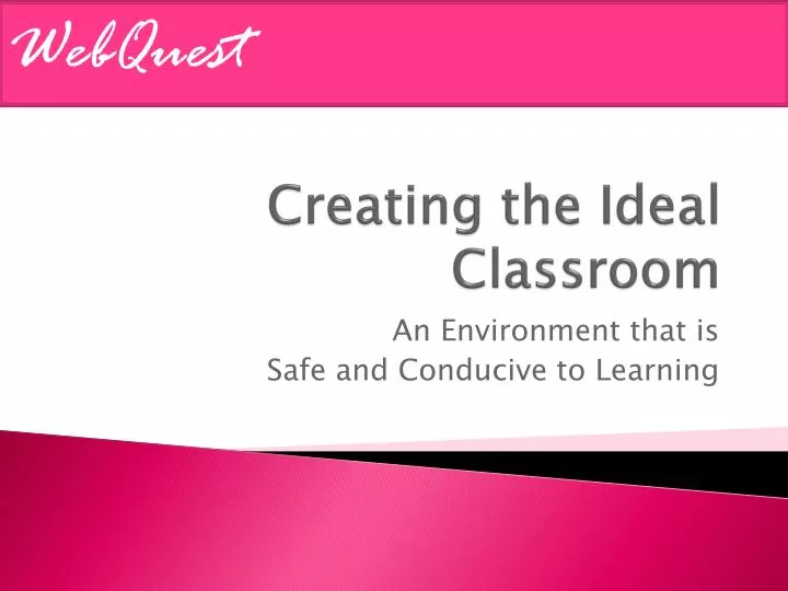 creating the ideal classroom