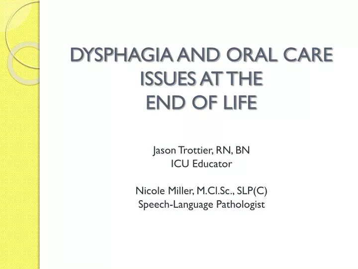 dysphagia and oral care issues at the end of life