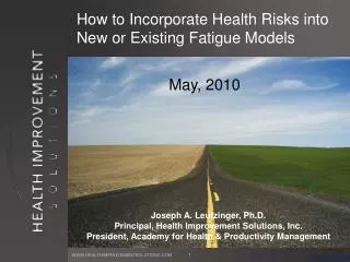 How to Incorporate Health Risks into New or Existing Fatigue Models