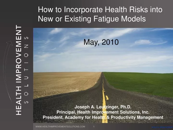 how to incorporate health risks into new or existing fatigue models