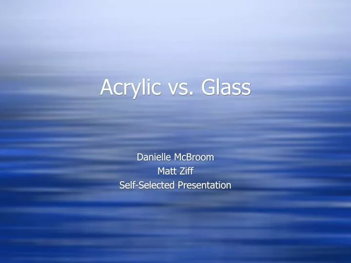 acrylic vs glass