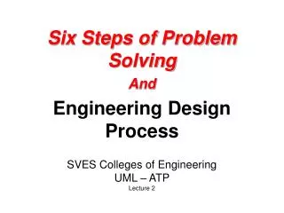 Six Steps of Problem Solving And Engineering Design Process