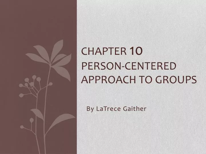 chapter 10 person centered approach to groups