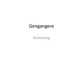 gengangere