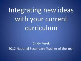 Integrating new ideas with your current curriculum