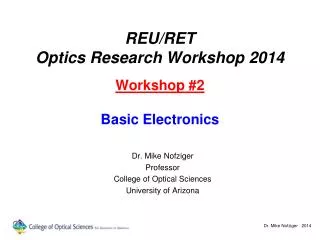 REU/RET Optics Research Workshop 2014 Workshop #2 Basic Electronics