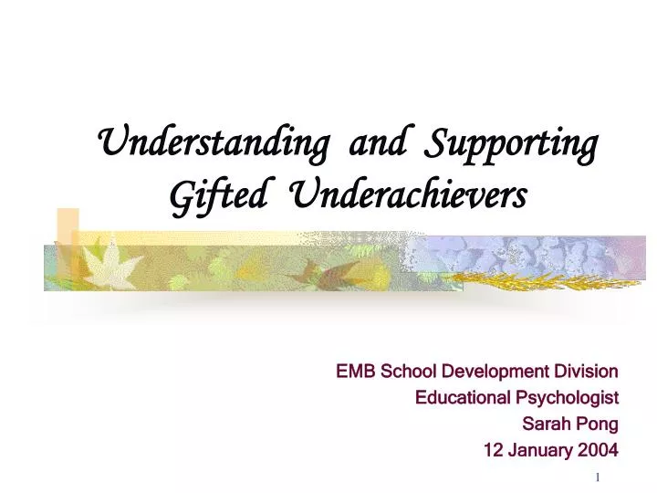 understanding and supporting gifted underachievers