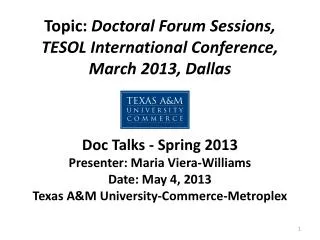 Topic: Doctoral Forum Sessions, TESOL International Conference, March 2013, Dallas