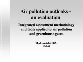 Air pollution outlooks - an evaluation