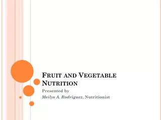 Fruit and Vegetable Nutrition