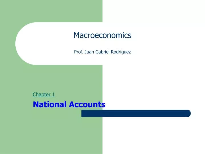 macroeconomics prof juan gabriel rodr guez