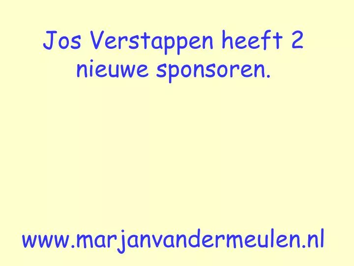 jos verstappen heeft 2 nieuwe sponsoren www marjanvandermeulen nl