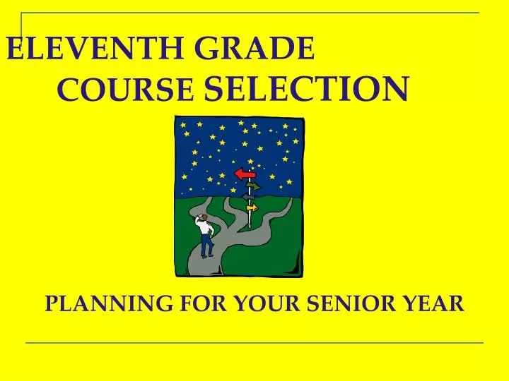 eleventh grade course selection