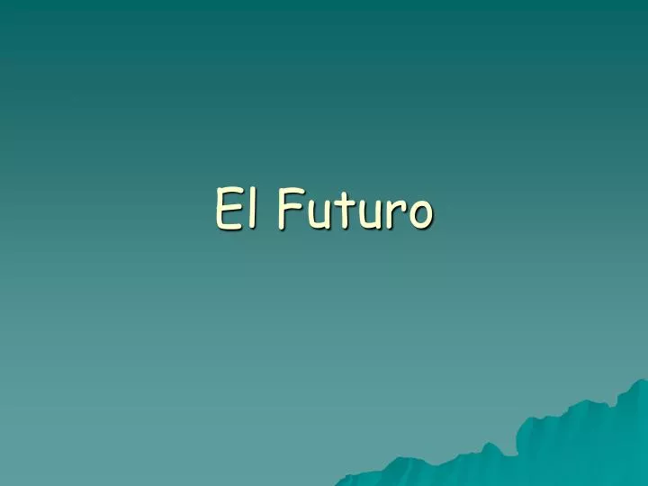 el futuro