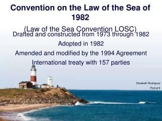 Convention on the Law of the Sea of 1982 (Law of the Sea Convention LOSC)