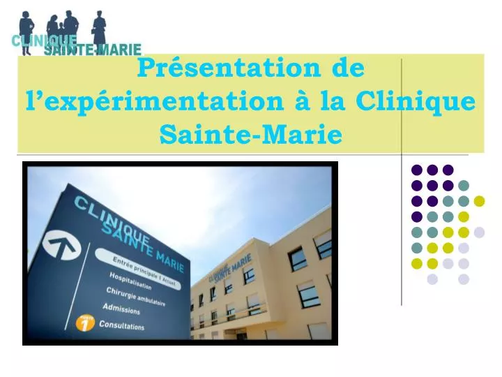 pr sentation de l exp rimentation la clinique sainte marie