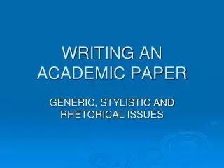 WRITING AN ACADEMIC PAPER