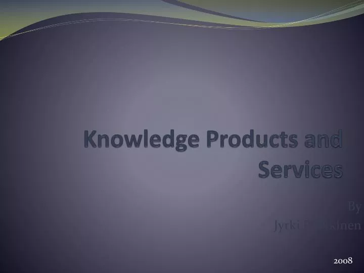 knowledge products and services