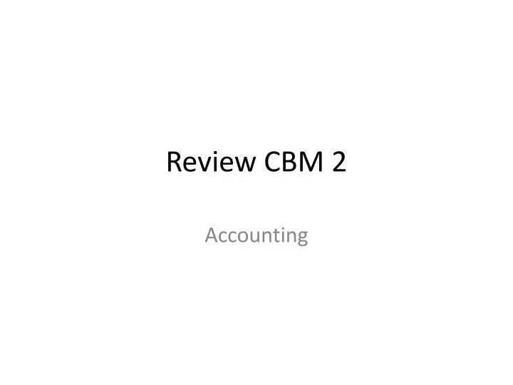review cbm 2