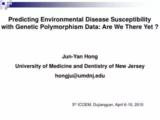 Predicting Environmental Disease Susceptibility with Genetic Polymorphism Data: Are We There Yet ?