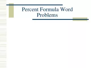 Percent Formula Word Problems