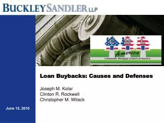 Loan Buybacks: Causes and Defenses Joseph M. Kolar Clinton R. Rockwell Christopher M. Witeck