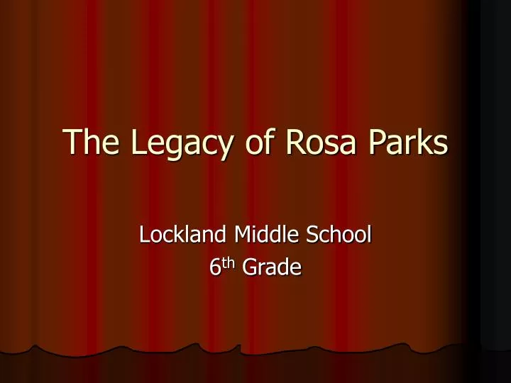 the legacy of rosa parks