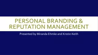 Personal Branding &amp; Reputation Management