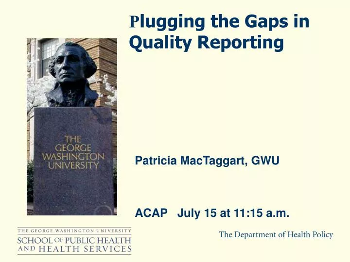 p lugging the gaps in quality reporting