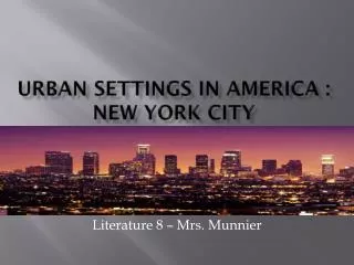 Urban Settings in America : new york city