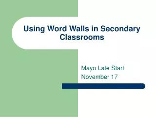 Using Word Walls in Secondary Classrooms
