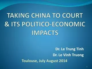 TAKING CHINA TO COURT &amp; ITS POLITICO-ECONOMIC IMPACTS