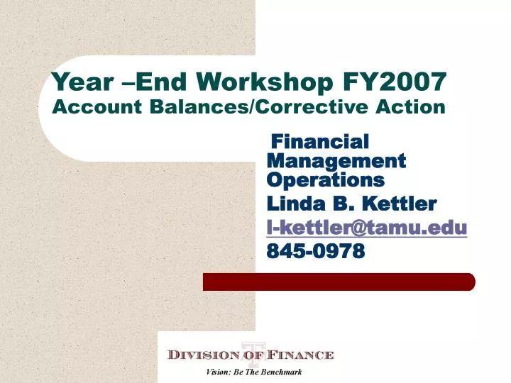 year end workshop fy2007 account balances corrective action