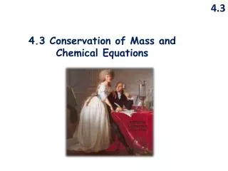 4.3 Conservation of Mass and Chemical Equations