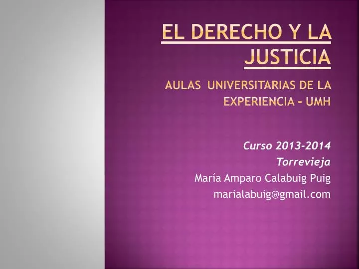 el derecho y la justicia aulas universitarias de la experiencia umh