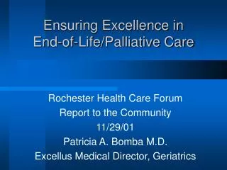 Ensuring Excellence in End-of-Life/Palliative Care