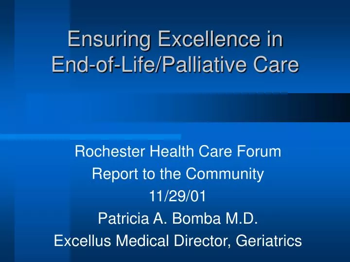 ensuring excellence in end of life palliative care