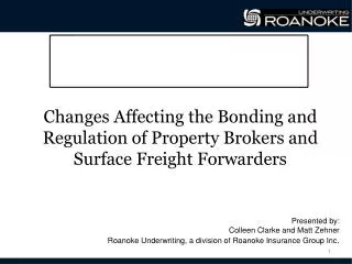 Changes Affecting the Bonding and Regulation of Property Brokers and Surface Freight Forwarders
