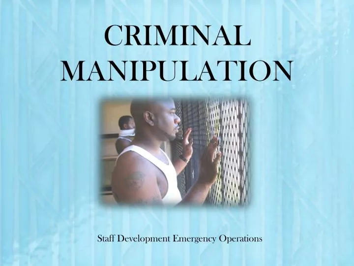 criminal manipulation