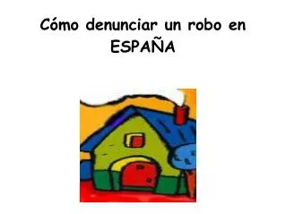 c mo denunciar un robo en espa a
