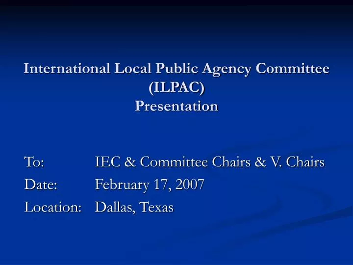international local public agency committee ilpac presentation