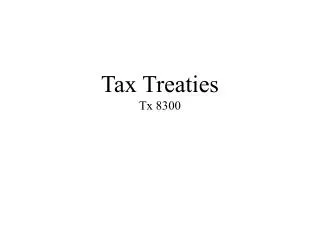 Tax Treaties Tx 8300